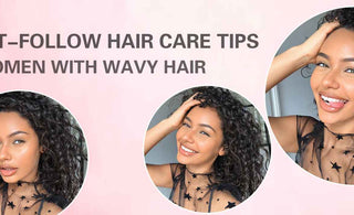 5 Must-Follow Hair Care Tips for Women with Wavy Hair