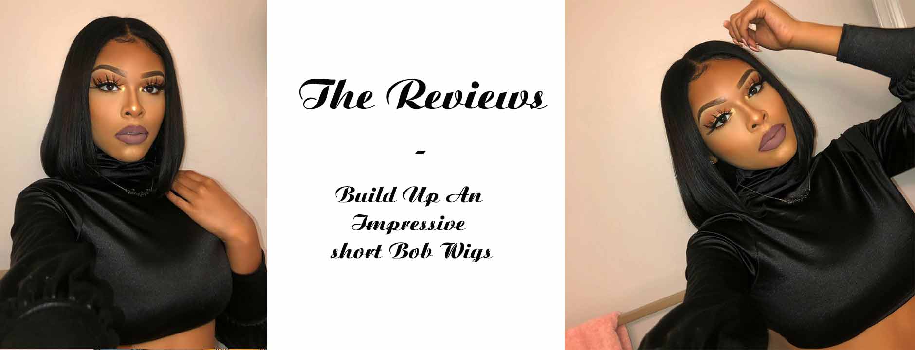 The Reviews - Build Up An Impressive short Bob Wigs