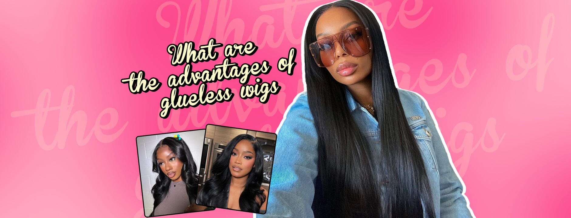 What Are the Advantages of Glueless Wigs?