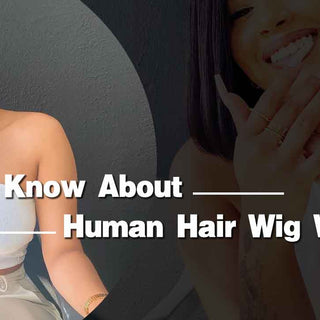 Do You Know About Human Hair Wig Washing?