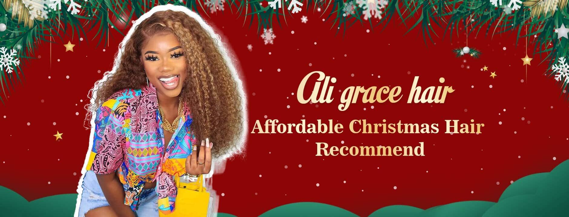 Ali Grace Hair Affordable Christmas Hair Recommend