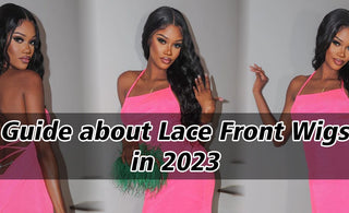 Guide about Lace Front Wigs in 2023