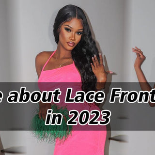 Guide about Lace Front Wigs in 2023