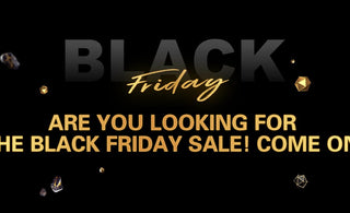 Are You Looking for the Black Friday Sale? Come on!