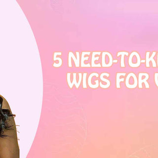 5 Need-to-Know Lace Wigs for Vendors