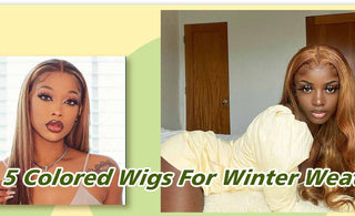 Top 5 Colored Wigs for Winter Weather