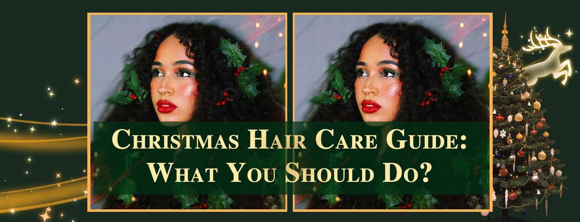 Christmas Hair Care Guide: What You Should Do?