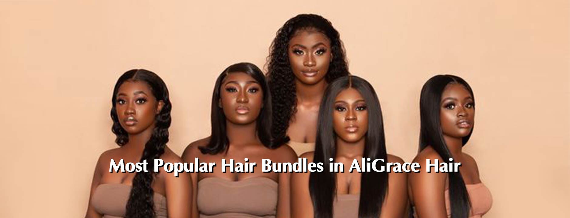 Most Popular Hair Bundles in Ali Grace Hair