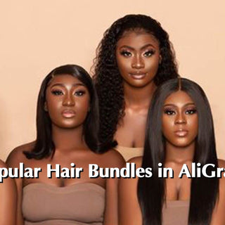 Most Popular Hair Bundles in Ali Grace Hair