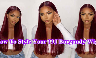 How To Style Your 99J Burgundy Wigs!