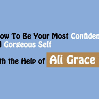 How To Be Your Most Confident and Gorgeous Self with the Help of Ali Grace Wigs