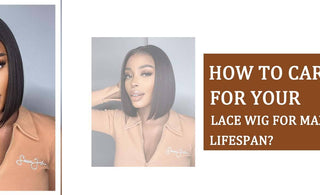 How-To Care for your Lace Wig for Maximum Lifespan