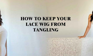 How to keep your lace wig from tangling