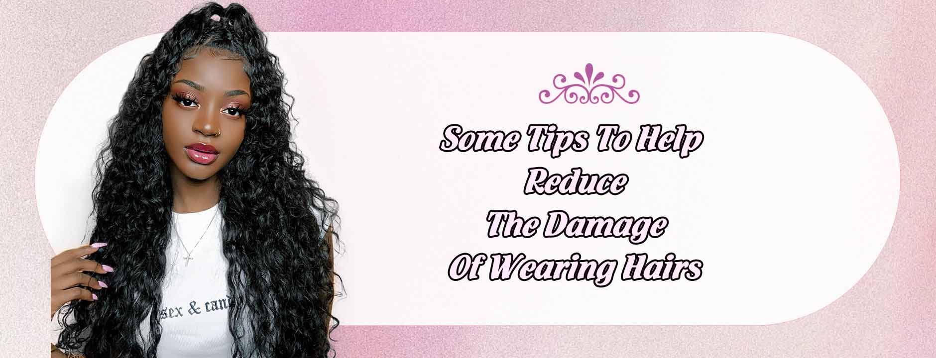 Some Tips To Help Reduce The Damage Of Wearing Hair Wigs