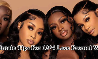 Maintain Tips For 13*4 Lace Frontal Wigs!