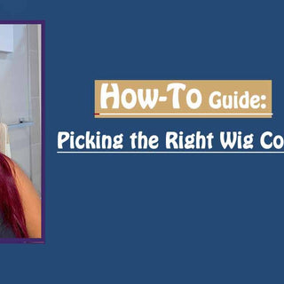 How-To Guide: Picking the Right Wig Color