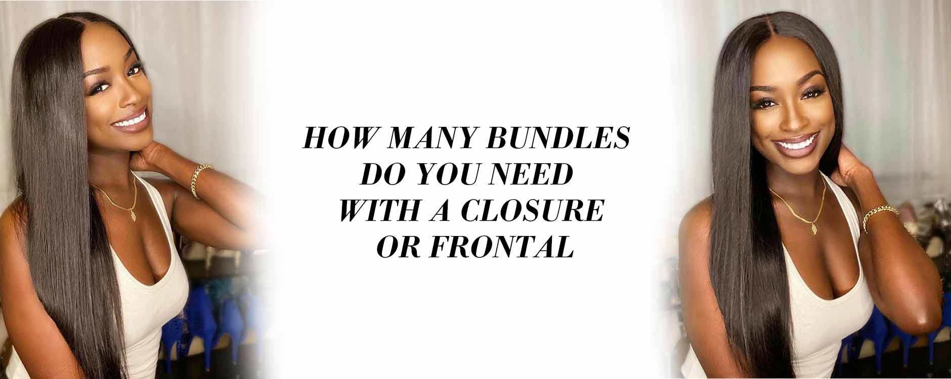 How Many Bundles Do You Need With A Closure Or Frontal?