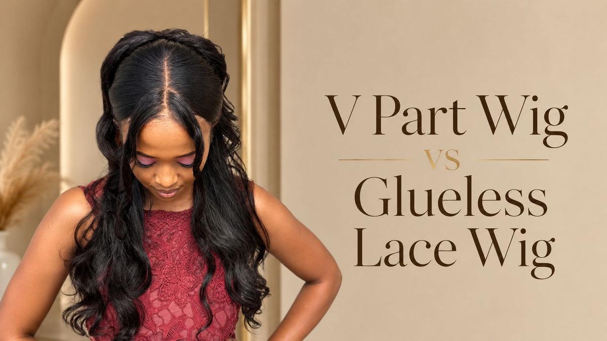 V Part Wig vs Glueless Lace Wig