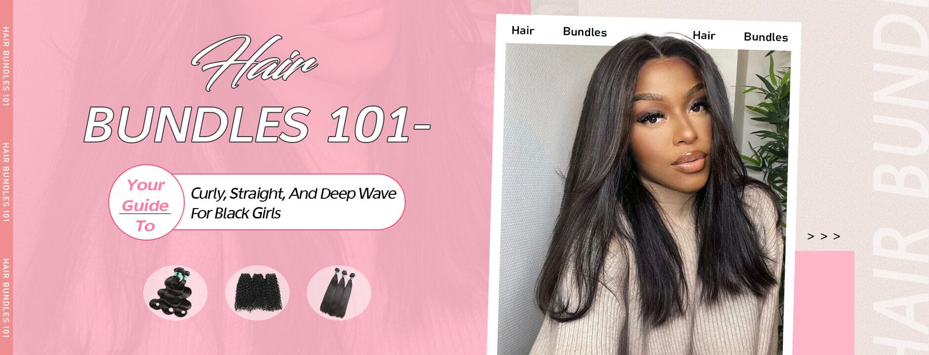 Hair Bundles 101- Your Guide To Curly, Straight, And Deep Wave For Black Girls