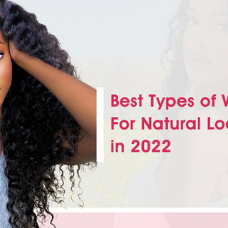 Best Types of Wigs For Natural Looking Styles in 2022