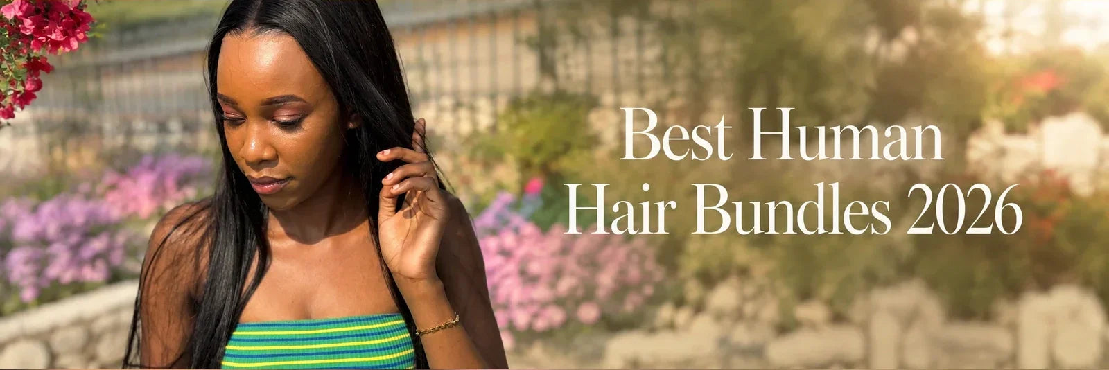 Best Human Hair Bundles to Buy