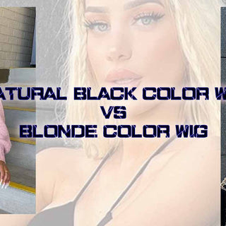 Natural Black Color Wig VS Blonde Color Wig