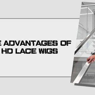The Advantages of HD Lace Wigs