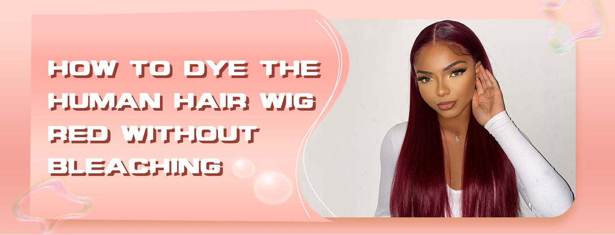 How To Dye the Hair Red Without Bleaching?