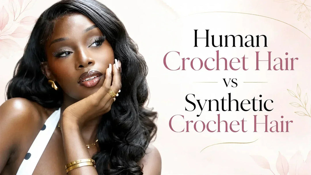 Human crochet hair vs synthetic crochet hair comparison guide