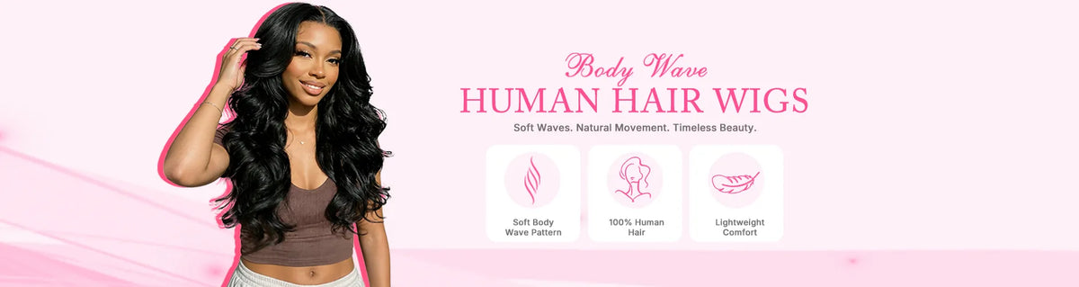 Body wave human hair wigs with soft waves, natural movement, and versatile styling