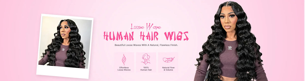 Loose wave human hair wigs with soft, flowing waves and a natural-looking texture